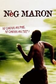 Nèg maron (2005)