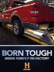 Image Born Tough: Inside the Ford Factory