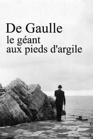 De Gaulle, le géant aux pieds d'argile series tv