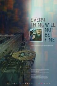 Image Everything Will Not Be Fine