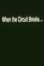 When The Circuit Breaks... America's Energy Crisis series tv