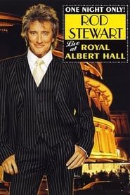 Image Rod Stewart : One Night Only! - Live at the Royal Albert Hall