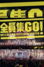 Hello! Project 2006 Winter ~Zeninshuu GO!~ series tv