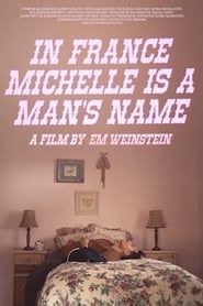 In France Michelle Is a Man's Name series tv