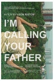 I'm Calling Your Father series tv