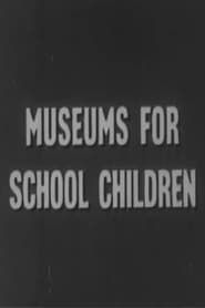 Museums For School Children series tv