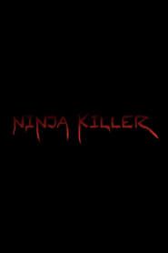 Ninja Killer 2020 streaming