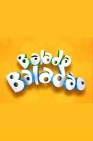 watch Balada, Baladão