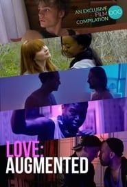 Love: Augmented series tv