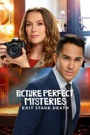 Picture Perfect Mysteries: Exit Stage Death 2020 streaming