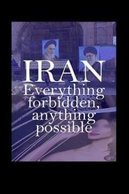 Image Iran: Everything Forbidden, Anything Possible