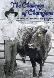 Image The Challenge of Champions: The Story of Lane Frost and Red Rock 2008