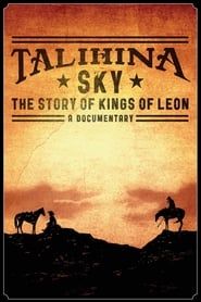 Talihina Sky: The Story of Kings of Leon-hd
