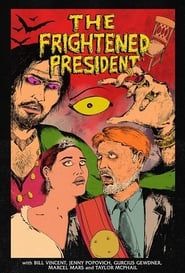 The Frightened President-hd
