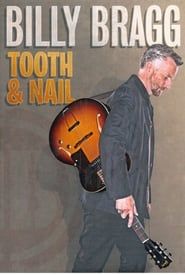 Billy Bragg: Tooth and Nail series tv