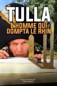Tulla, l'homme qui dompta le Rhin (2020)