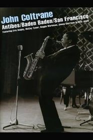 John Coltrane ‎– Antibes/Baden Baden/San Francisco series tv