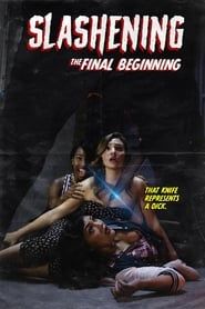 Slashening: The Final Beginning series tv