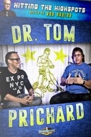 Hitting The Highspots - Dr. Tom Prichard series tv
