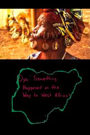 Image Oya: Something Happened On the Way to West Africa!
