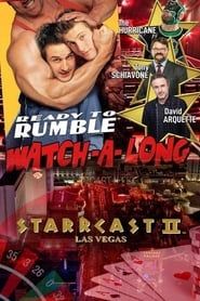 STARRCAST II: Ready To Rumble Watch-A-Long series tv