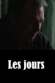 Les jours 2006 streaming