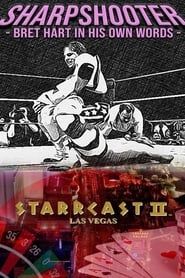 STARRCAST II: Sharpshooter - Bret Hart In His Own Words series tv