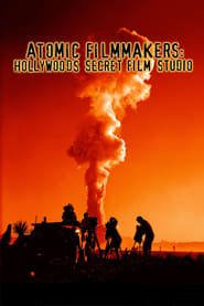 Atomic Filmmakers: Hollywood's Secret Film Studio series tv