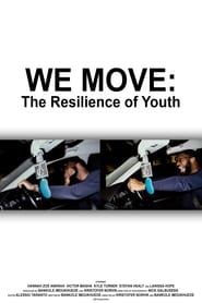 We Move: The Resilience of Youth ()