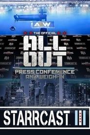 STARRCAST III: ALL OUT Press Conference & Weigh In series tv
