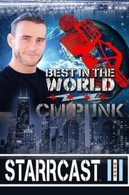STARRCAST III: Best In The World - CM Punk series tv