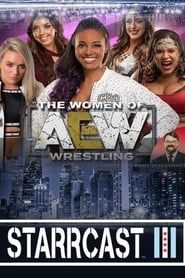 STARRCAST III: The Women of AEW series tv