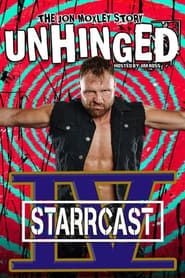 STARRCAST IV: Unhinged - The Jon Moxley Story series tv