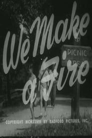 We Make A Fire (1948)