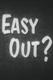 Easy Out? series tv