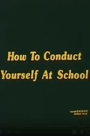 How To Conduct Yourself At School (1986)