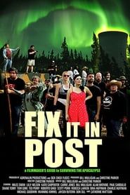 Fix It In Post (2014)
