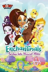 Enchantimals: Spring Into Harvest Hills series tv
