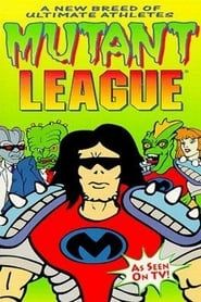 Mutant League: The Movie series tv