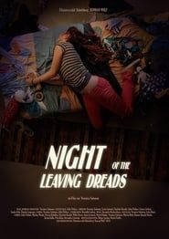 Night of the Leaving Dreads series tv