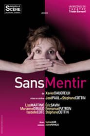Sans mentir (2008)