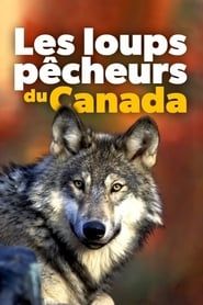 Les loups pêcheurs du Canada series tv