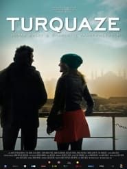 Turquaze (2010)