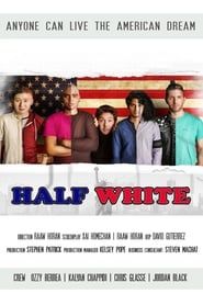 Half White series tv