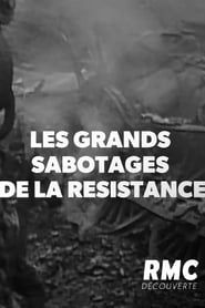 Les Grands sabotages de la résistance series tv