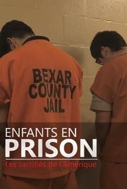 Children in Prison: America's Sacrifices series tv