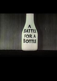 A Battle For A Bottle series tv