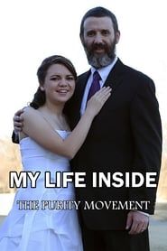 My Life Inside the Purity Movement series tv