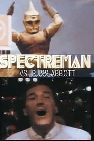 Spectreman vs. Russ Abbott series tv