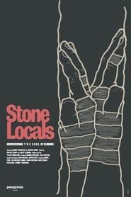 Stone Locals - Rediscovering the Soul of Climbing series tv